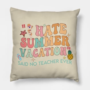 I Hate Summer Vacation 2023 Pillow