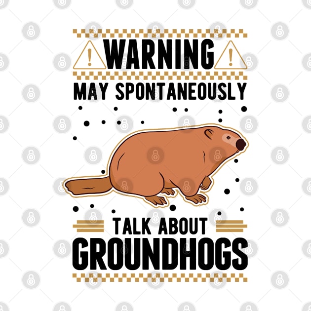 Groundhog Gift Day Woodchuck by favoriteshirt