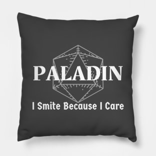 "I Smite Because I Care" Paladin Class Print Pillow