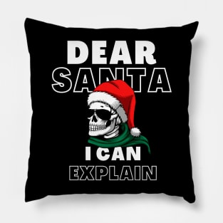 Dear Santa I Can Explain Shirt, Skull T-Shirt, Christmas Tee, Funny T-Shirt Pillow