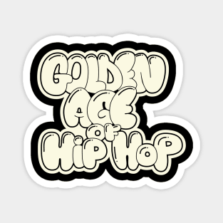 Golden Age of Hip Hop - Hip Hop - Graffiti Bubble Style Magnet