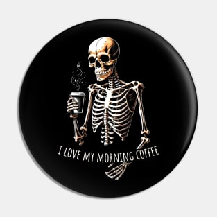 I love my morning coffee Pin