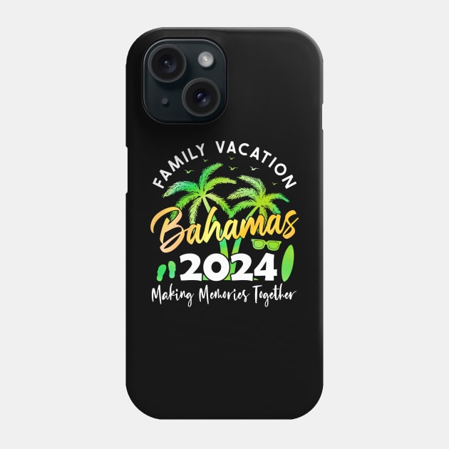 Family Vacation Bahamas 2024 Matching Group Summer Vacation Phone Case by Golda VonRueden