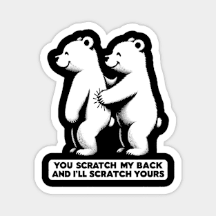 Scratch My Back Funny Literally Pun Dad Joke Funny Bear Magnet