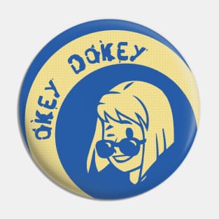 Okey Dokey Lucy Pin