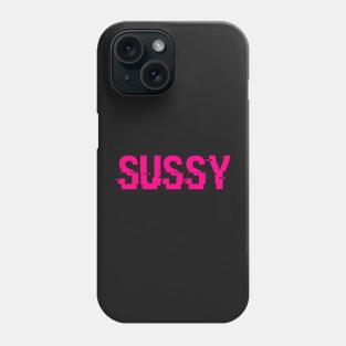 SUSSY - AMERICAN SLANG WORDS - SUSSY Phone Case