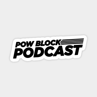 Pow Block Podcast NP 2024 Logo (Black) Magnet