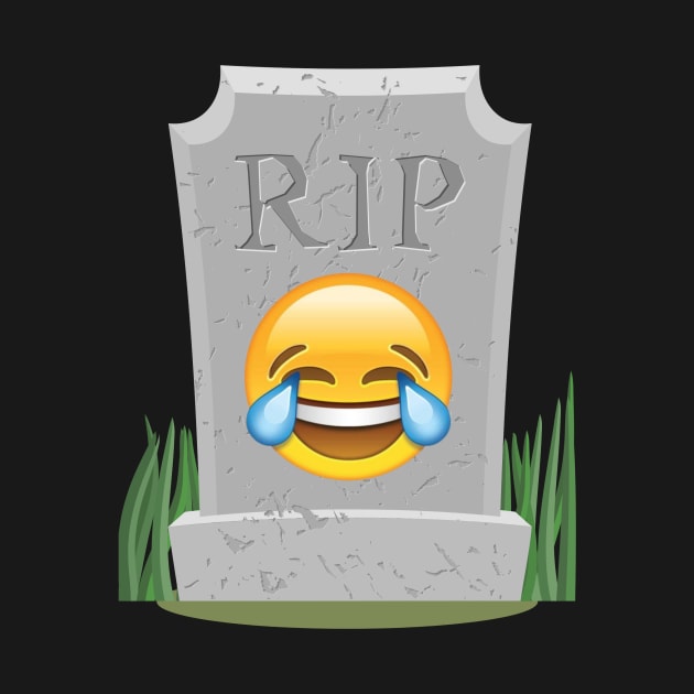 Sorry millennials, this emoji is not cool anymore - Crying Laughing emoji RIP funny meme by PodByAsh