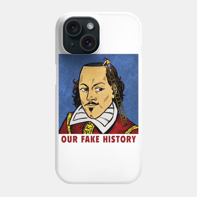 Shakespeare Phone Case by Our Fake History