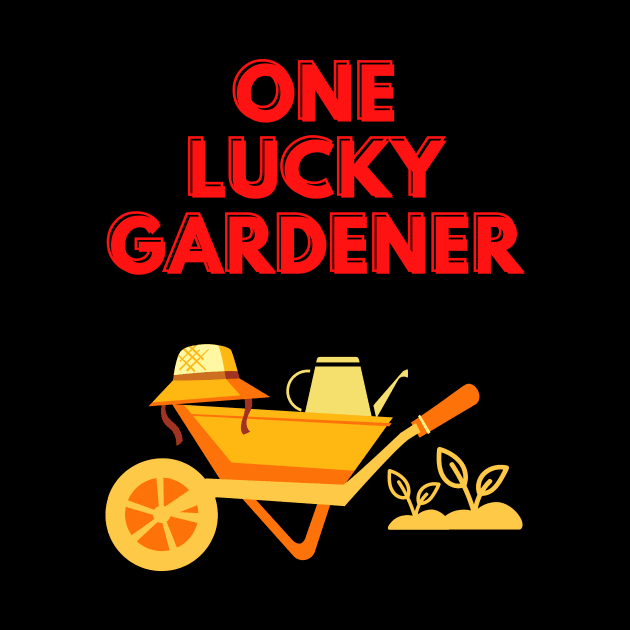 One lucky gardener T shirt hoodie mug cases magnet pin by Digital Mag Store