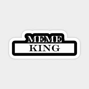 meme king Magnet