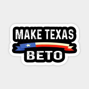 Make Texas Beto Magnet