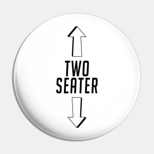 two seater only Pin