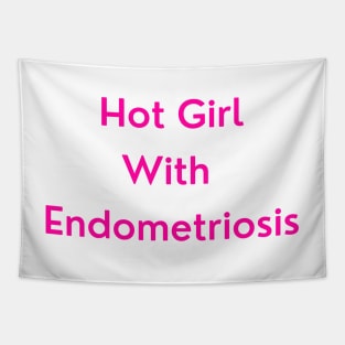 Hot Girl with Endometriosis (pink version) Tapestry