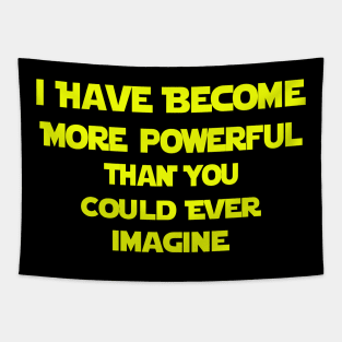 More Powerful Tapestry