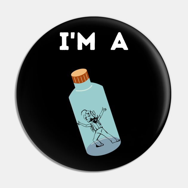 I'm A Genie In A Bottle Pin by The Non Hut