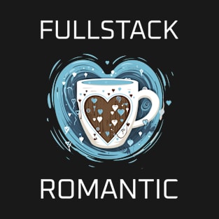 Fullstack romantic T-Shirt