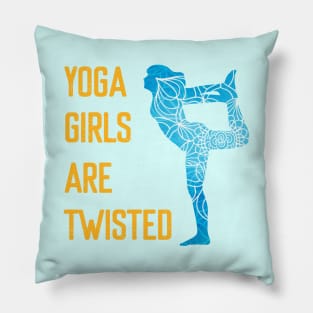 Yoga Girls are Twisted Pillow