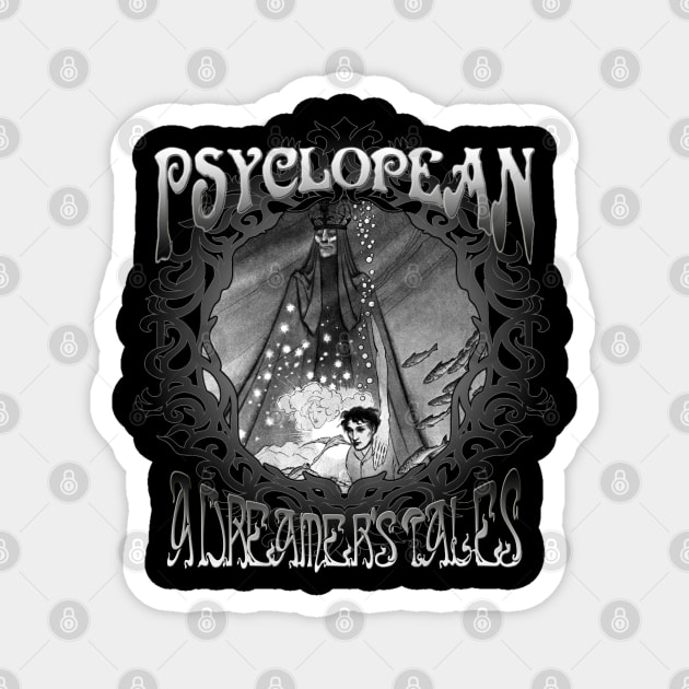 Psyclopean - A Dreamer's Tales - Lord Dunsany / Sidney Sime Dungeon synth Dark Ambient Magnet by AltrusianGrace