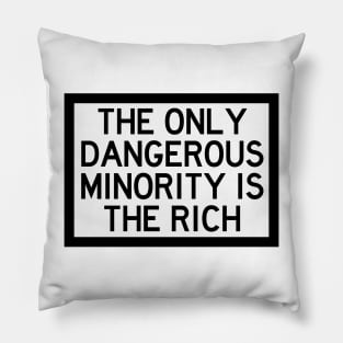 The Only Dangerous Minority Pillow