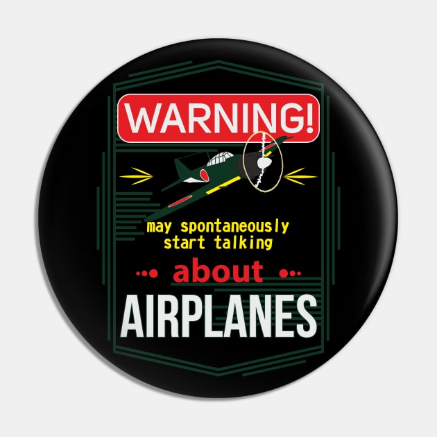 Warning! May spontaneously start talking about airplanes Zero Pin by FAawRay