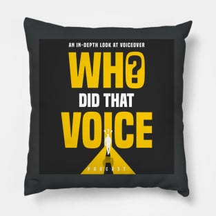 Who Did That Voice Logo (JPG) Pillow