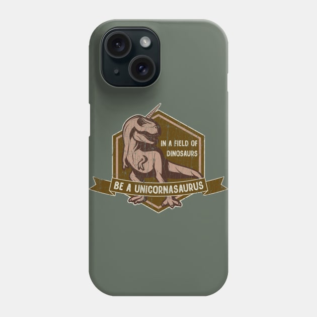 Be a Unicornasaurus Phone Case by KennefRiggles