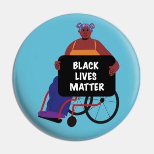 Black Activist in a Wheelchair: Black Lives Matter Pin