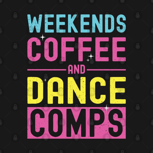 Weekends Coffee and Dance Comps Vintage Dance Mom Competition by Nisrine