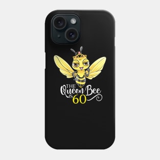 The Queen Bee Is 60 - 60th Birthday Phone Case