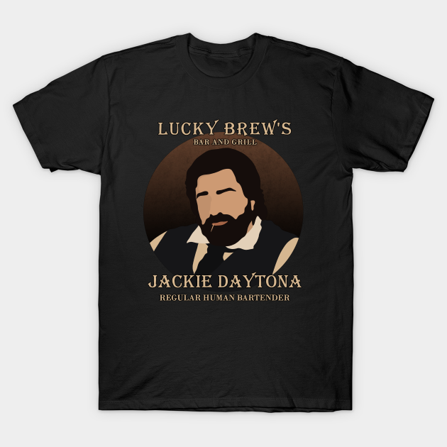 Jackie Daytona - Regular Human Bartender - Jackie Daytona - T-Shirt