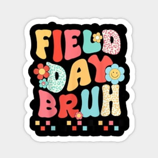 Field Day Bruh Groovy Funny Saying Field Day 2024 Teacher T-Shirt Magnet