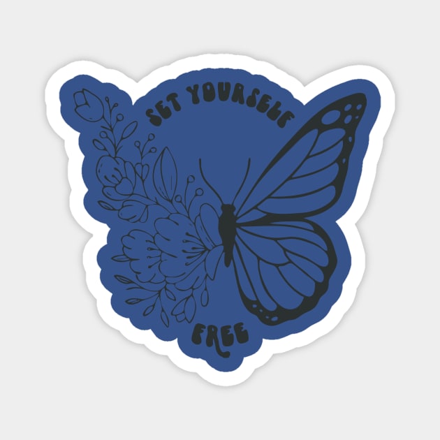 set yourself free butterfly 2 Magnet by Hunters shop