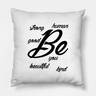 be you Pillow