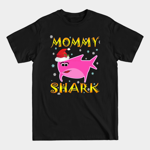 Discover Christmas Mommy Shark Funny Design Gift Idea - Mommy Shark - T-Shirt