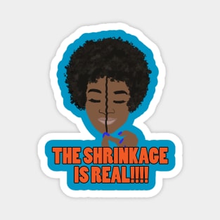 The Shrinkage is Real Funny Afro Magnet