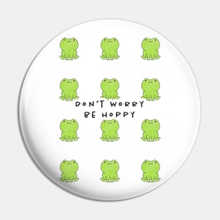 Frog Pun be hoppy Pin