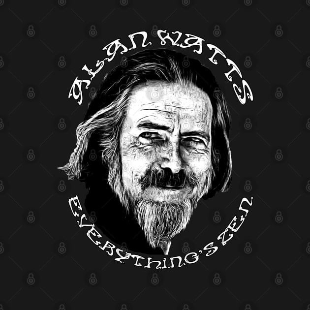 ALAN WATTS - EVERYTHING'S ZEN - Buddhism, spirituality, psychedelic, 60's, philosophy by AltrusianGrace