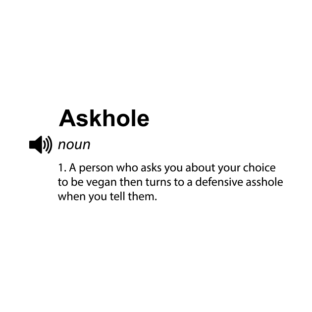 Funny vegan definition : askhole - Women Men Kids Sticker by Thevegansociety