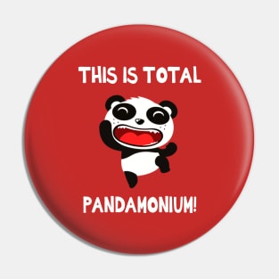 This Is Total Pandamonium! Pin