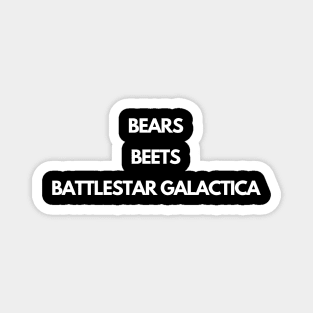 Bears, Beets, Battlestar Galactica Magnet