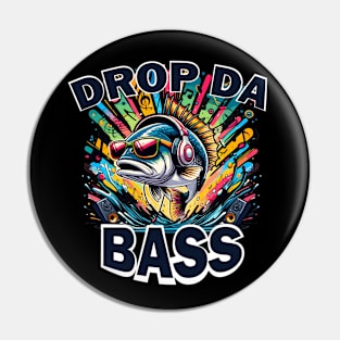 Drop Da Bass Funny Fish Pun Pin