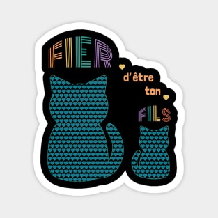 Fier d'être ton fils Magnet