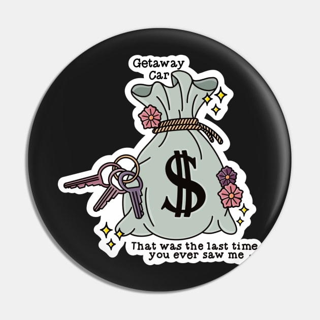 Getaway Car Pin by astroashleeart