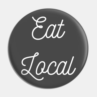 Eat Local Pin