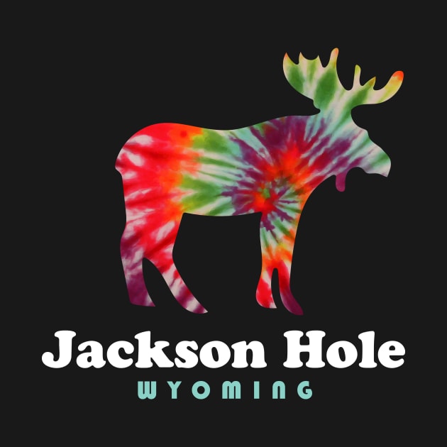 Jackson Hole Wyoming Moose Tie Dye Grand Tetons. by PodDesignShop