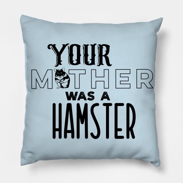 Your Mother was a Hamster Pillow by Off the Page