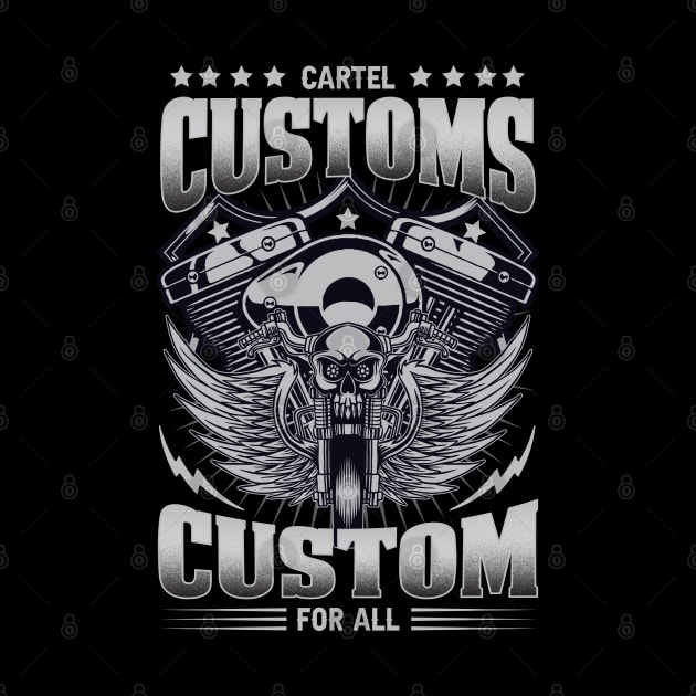 Cartel customs custom for all by Cuteepi