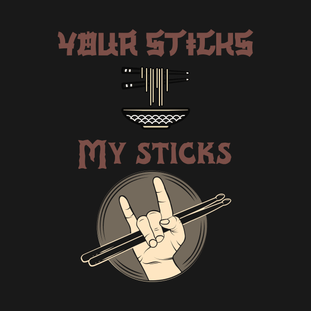 Your Sticks My Sticks by G_Sankar Merch