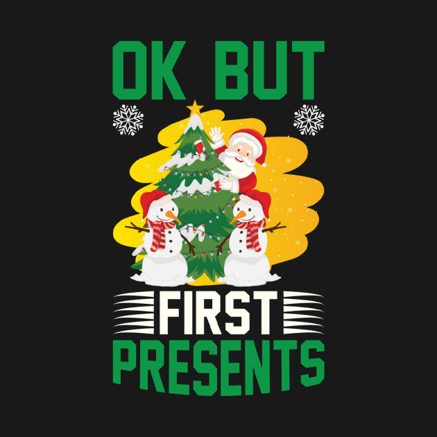 Ok But First Presents Funny Ugly Xmas Ugly Christmas by fromherotozero